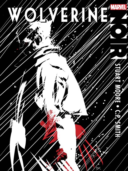 Title details for Wolverine Noir (2009) by Stuart Moore - Wait list